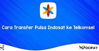 Cara Transfer Pulsa Indosat Ke Dana Tanpa Aplikasi